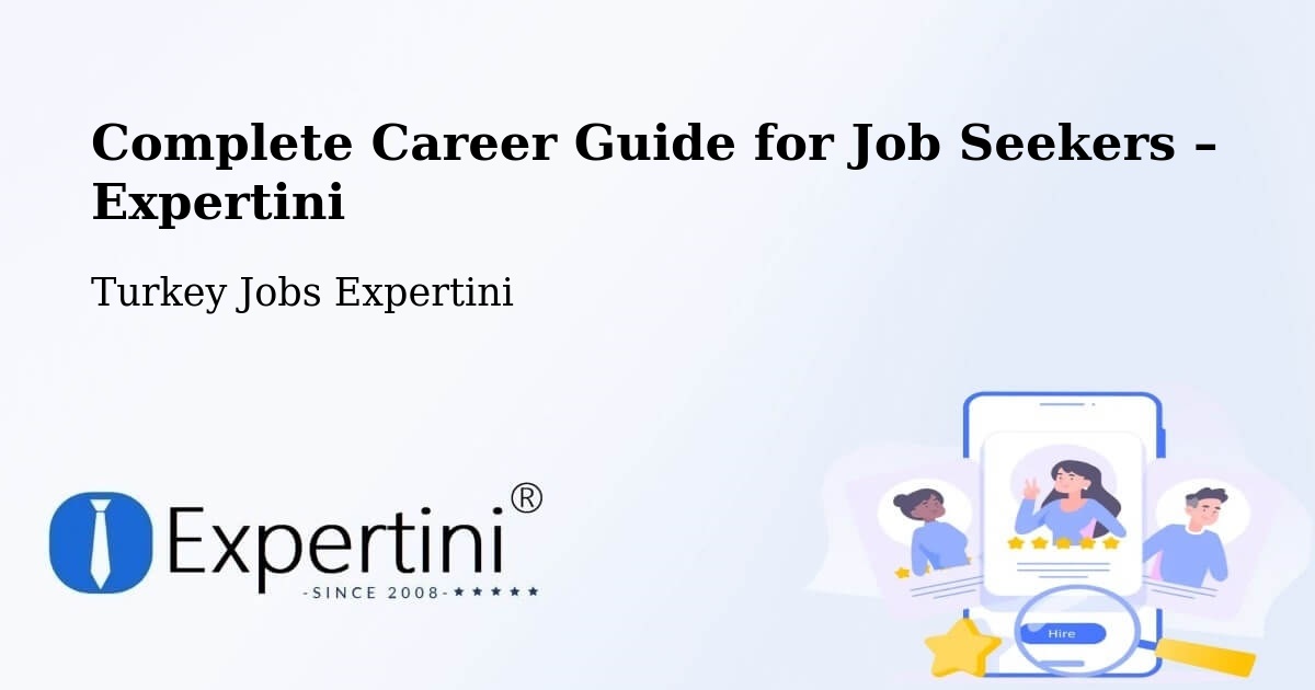 Career Guide for Job Seekers – Kulp - Kulp, Turkey Jobs Expertini