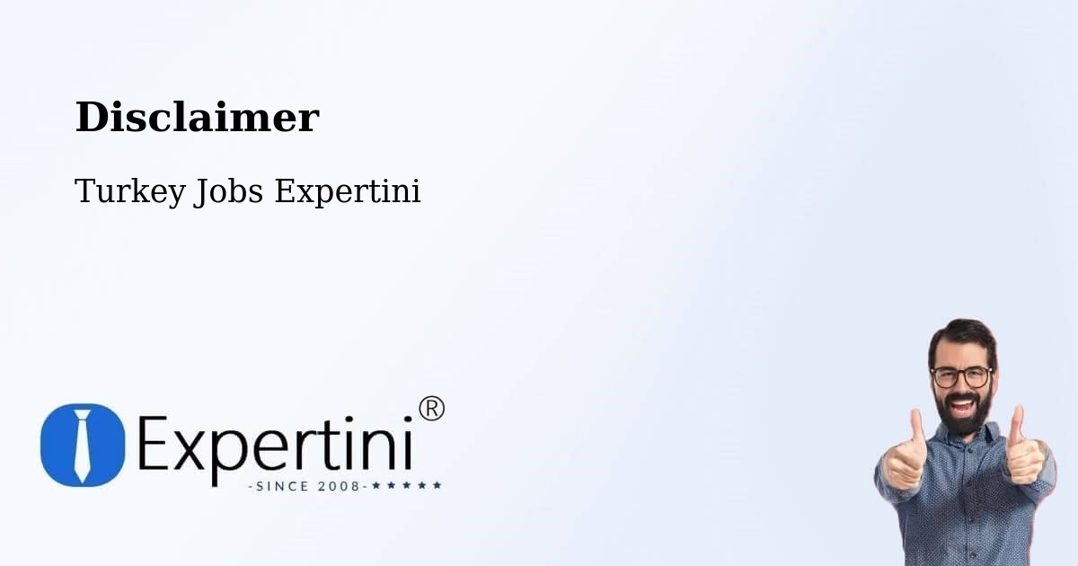 Disclaimer – Kulp - Turkey Jobs Expertini