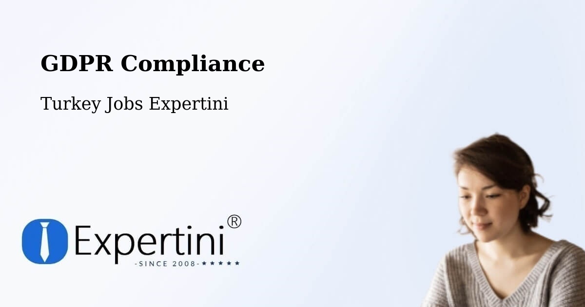 EU GDPR Compliance Statement – Kulp - Turkey Jobs Expertini