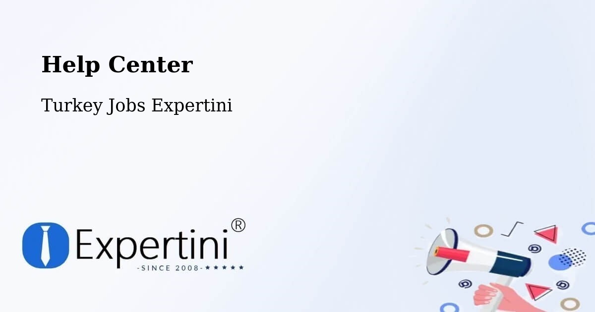 Help Center – Kulp - Turkey Jobs Expertini