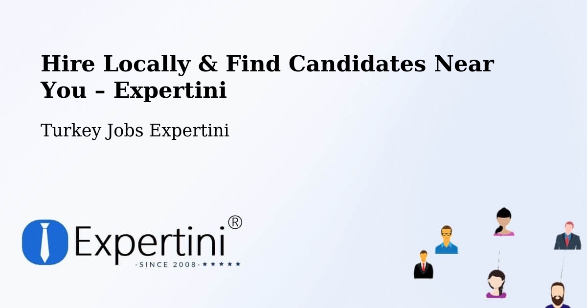 Hire Locally in Kulp – Find Qualified Candidates Near You - Kulp, Turkey Jobs Expertini
