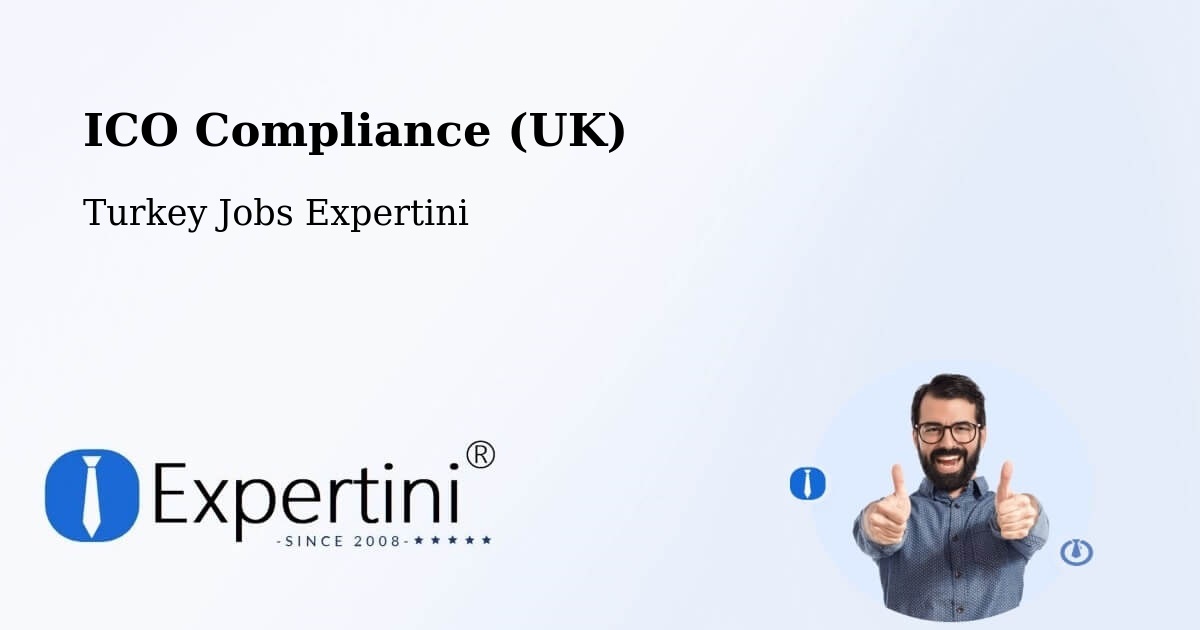 UK Data Protection & ICO Compliance – Kulp - Turkey Jobs Expertini
