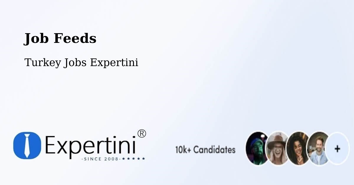 Job Listings Feed – Kulp - Turkey Jobs Expertini