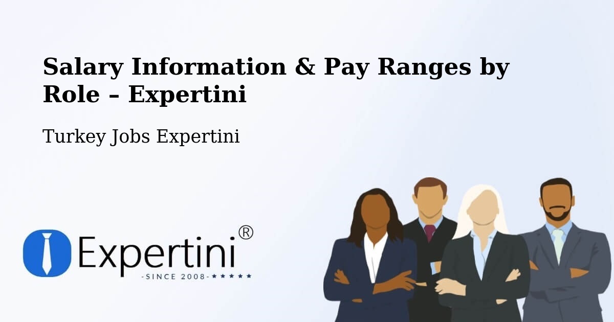 Salary Information & Pay Ranges – Kulp - Kulp, Turkey Jobs Expertini